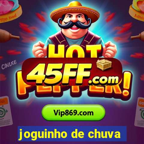joguinho de chuva